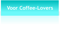 Voor Coffee-Lovers