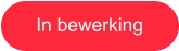 In bewerking