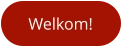 Welkom!