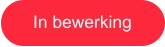 In bewerking